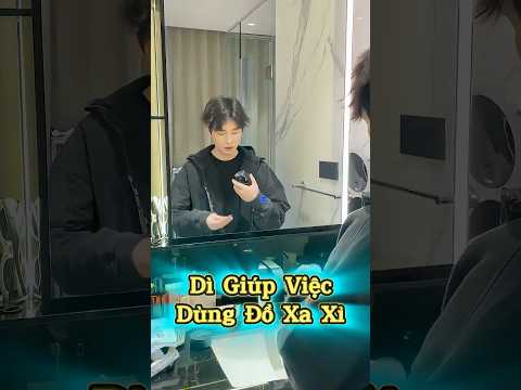 Dì Giúp Việc Dùng Đồ Xa Xỉ 😱💎😂 #shorts #shortsvietnam #haihuoc #bientv #LikeNếuBạnThấyHay