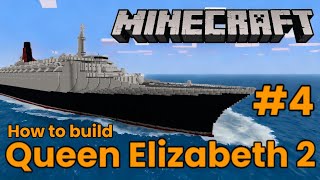 Minecraft, Queen Elizabeth 2 Tutorial part 4