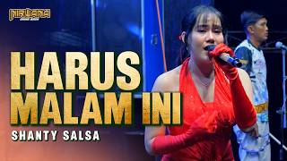 Download lagu HARUS MALAM INI - Shanty Salsa OM NIRWANA COMEBACK | SOUND FEST PSS JATIYOSO 2026 mp3