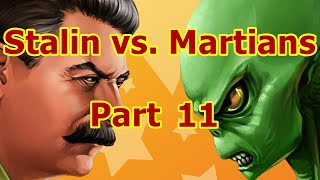 Future Weaponry | Stalin vs. Martians Part 11