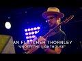Ian Fletcher Thornley - "Under the Lighthouse" (LIVE from the Suhr Factory Party 2016)