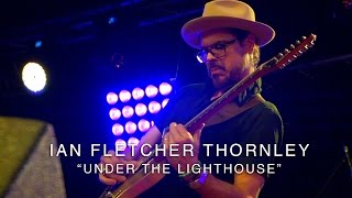 Ian Fletcher Thornley - &quot;Under the Lighthouse&quot; (LIVE from the Suhr Factory Party 2016)