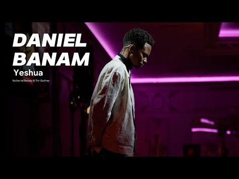 Doxa Paris 2 : Daniel Banam - YESHUA (@NathanielBasseyMain ) / YESHUA @TimGodfreyWorld