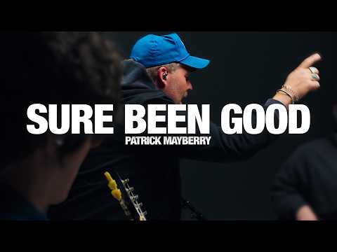PATRICK MAYBERRY: Sure Been Good - Song Session