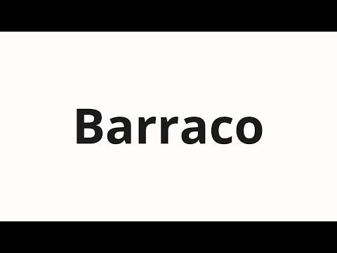 How to pronounce Barraco