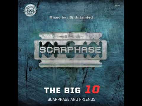Scarphase & Friends - Big ten album mix : Dj untainted