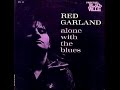 Red Garland, Solo - In The Evening (When the Sun Goes Down)