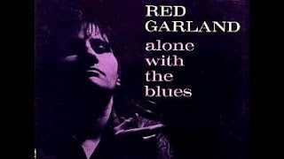 Red Garland, Solo - In The Evening (When the Sun Goes Down)