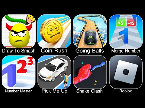 Draw To Smash,Coin Rush,Going Balls,Number Merge Run,Number Master,Pick Me Up,Snake Clash,Roblox