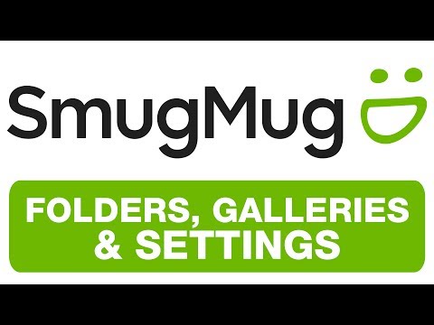 SMUGMUG - Folders, Galleries & Settings