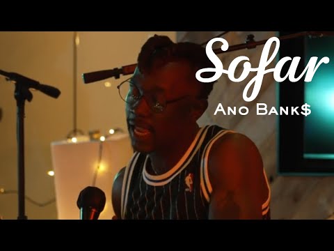 Ano Bank$ - Black Gold | Sofar Chicago