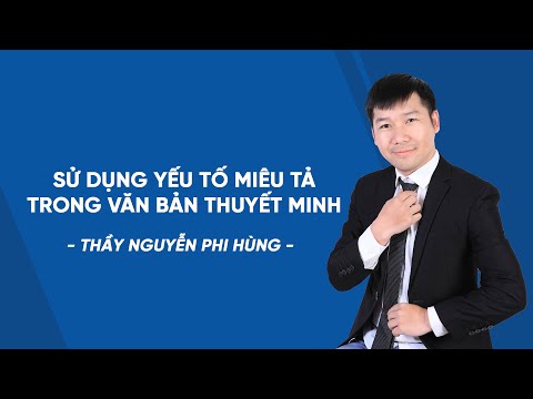 Sử dụng yếu tố miêu tả trong văn bản thuyết minh  - Bài giảng miễn phí