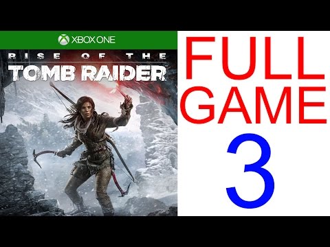 Rise of The Tomb Raider Walkthrough part 3 XBOX ONE Gameplay Let's play - No Commentary