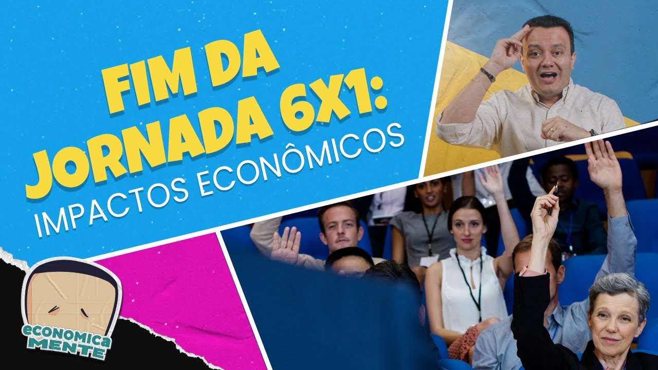 Fim da jornada 6x1 | Impactos econômicos, bem como os pontos positivos e negativos da proposta.