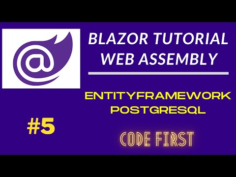 EntityFramework Code First | Postgresql | Blazor Tutorial
