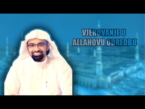 Vjerovanje u Allahovu odredbu│Nasser el-Katami