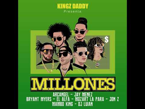 Arcángel - Millones (Feat. Jay Menez, El Alfa, Jon Z , Bryant Myers & Mozart La Para)