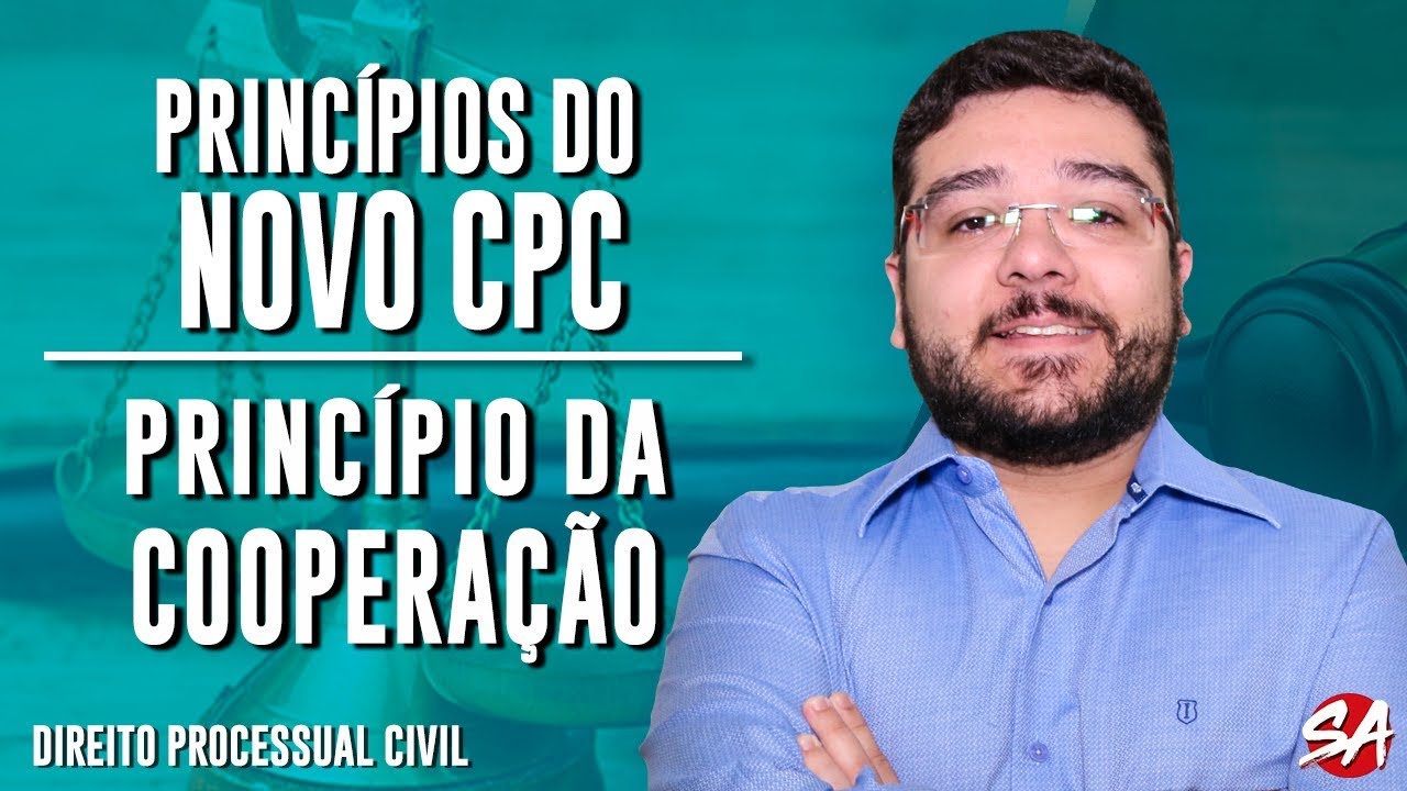PRINCÍPIO DA COOPERAÇÃO | PRINCÍPIOS DO NOVO CPC | AULA 5