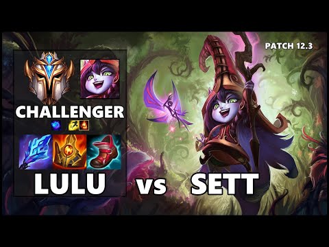 SEASON 12 CHALLENGER Support Gameplay - LULU vs SETT Patch 12.3