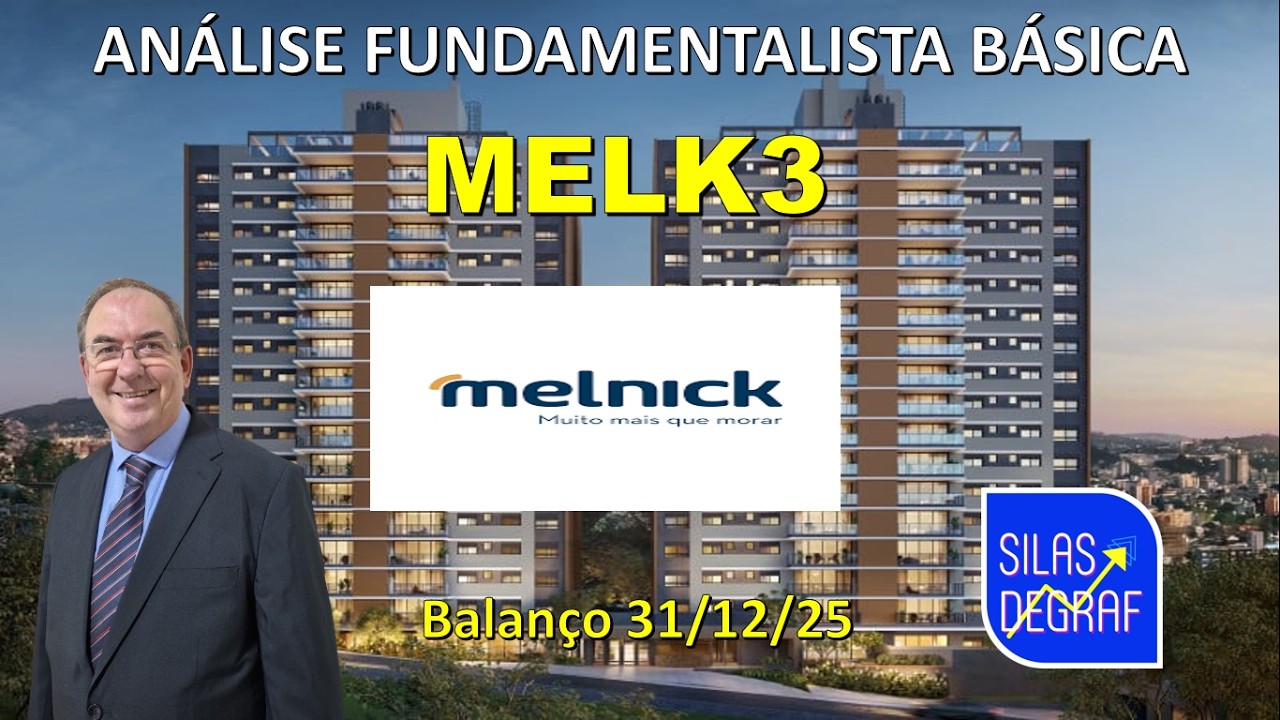 MELK3- MELNICK EMPREEND. IMOB. S/A. ANÁLISE FUNDAMENTALISTA BÁSICA. PROF. SILAS DEGRAF . 31/12/2025