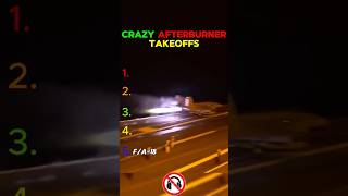 Ranking The Top 5 Jet Afterburner Takeoffs