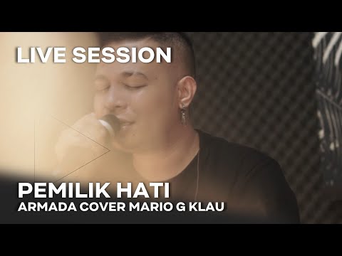 ARMADA - Pemilik Hati [MGK LIVE SESSION]