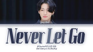 Download lagu BTS Jungkook 'Never Let Go' Lyrics [2024 FESTA] (방탄소년단 정국 네버 렛고 가사) mp3