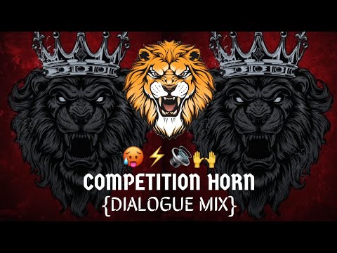 🙉 COMPETITION HORN 2023 (DIALOGUE MIX)🔊 HIGH GAIN COMPETITION SONG#competition#soundcheck#music