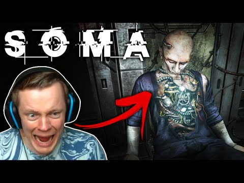 I Finally Play This Legendary Horror Game - SOMA First Playthrough (Part 1 of 2)