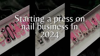 How To Start A Press On Nail Business In 2024 | Press On Nail Business Startup