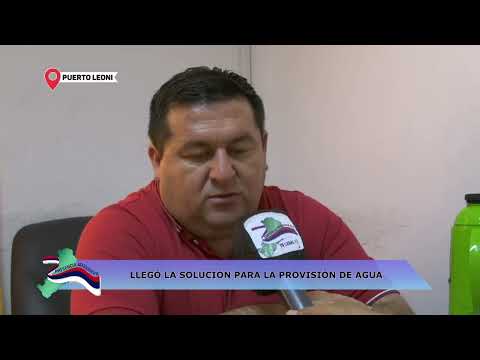 PUERTO LEONI: LLEGÓ LA SOLUCIÓN PARA LA PROVISIÓN DE AGUA