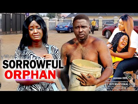Sorrowful Orphan Complete Season 9&10 -  (New Movie) 2020 Latest Nigerian Nollywood movie Full HD