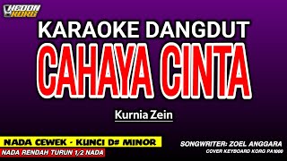 Download lagu CAHAYA CINTA KURNIA ZEIN KARAOKE DANGDUT - NADA WANITA KORG PA 1000 HEDON mp3