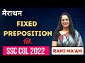 Marathon Of Fixed Preposition For SSC CGL 2022 Tips And Tricks English With Rani Ma Am