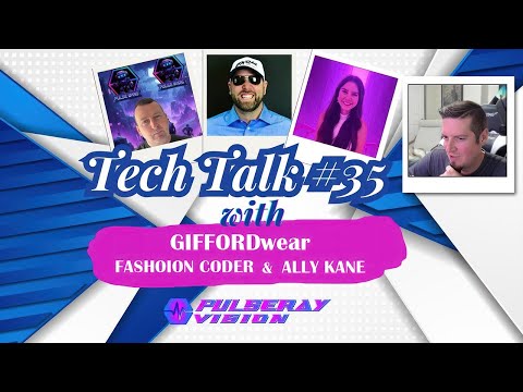 Tech Talk #35 Pulsar & Pulse Wars, FashionCoder, All Kane and Giffordwear!