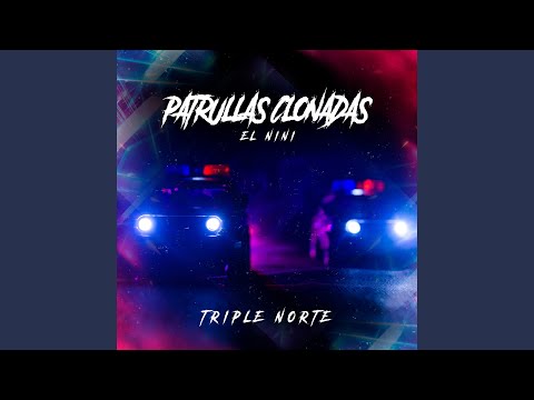 Patrullas Clonadas (El Nini)
