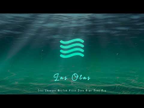 LAS OLAS - Lexx Chanyer, Miztah Killa, Jean Riga & Jony Roy 🌊