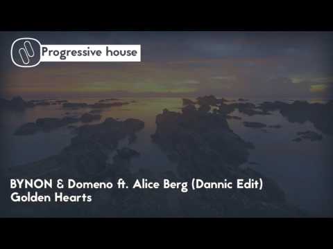 BYNON & Domeno ft. Alice Berg - Golden Hearts (Dannic Edit)