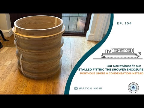 Shower enclosure stalled | Our Narrowboat Fit out | EP104