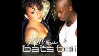 KIM feat SINGUILA - Bats toi (Remix)
