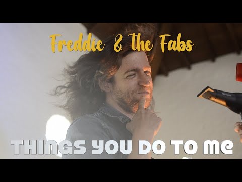 Things You Do To Me - Freddie & the Fabs