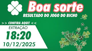 🍀 Resultado da BOA SORTE  18:20 – Resultado do Jogo do Bicho de Hoje 10/12/2025