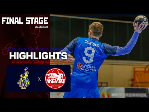 Final stage  / Skif - Akbuzat HIGHLIGHTS 22.05.2023
