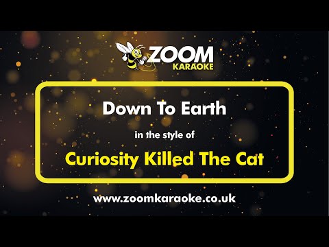Curiosity Killed The Cat - Down To Earth - Karaoke Version from Zoom Karaoke