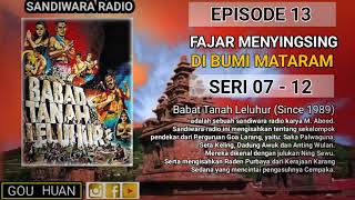 Download lagu Seri 07-12 | Episode 13 | Fajar Menyingsing di Bumi Mataram || Babat Tanah Leluhur mp3