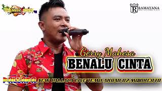Download lagu BENALU CINTA Gerry Mahesa NEW PALLAPA MOJOKERTO mp3