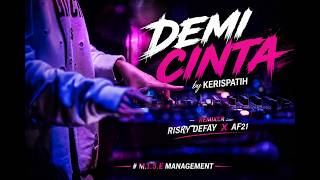 Download lagu DJ SIDRAP🎵🔥 DEMI CINTA - KERISPATIH | RISKY DEFAY X AF21 #M.15.E MANAGEMENT • BREAKBEAT TERBARU 2026 mp3