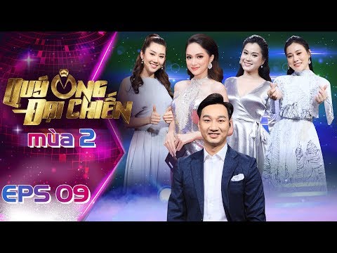 Quý Ông Đại Chiến Mùa 2 | Tập 09 Full: Hương Giang thừa nhận đẹp 