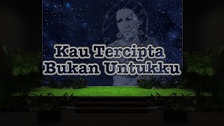 Download lagu Ratih Purwasih – Kau Tercipta Bukan Untukku - lirik mp3