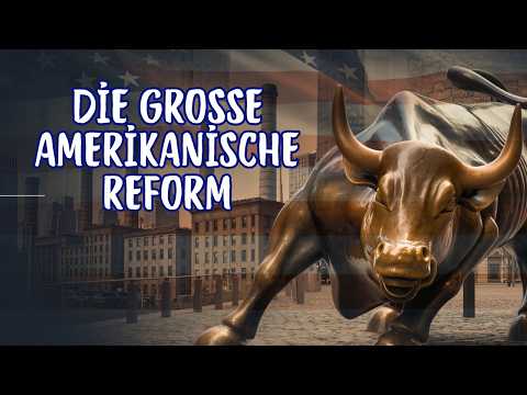 Die Große Amerikanische Reform, die den Kapitalismus veränderte